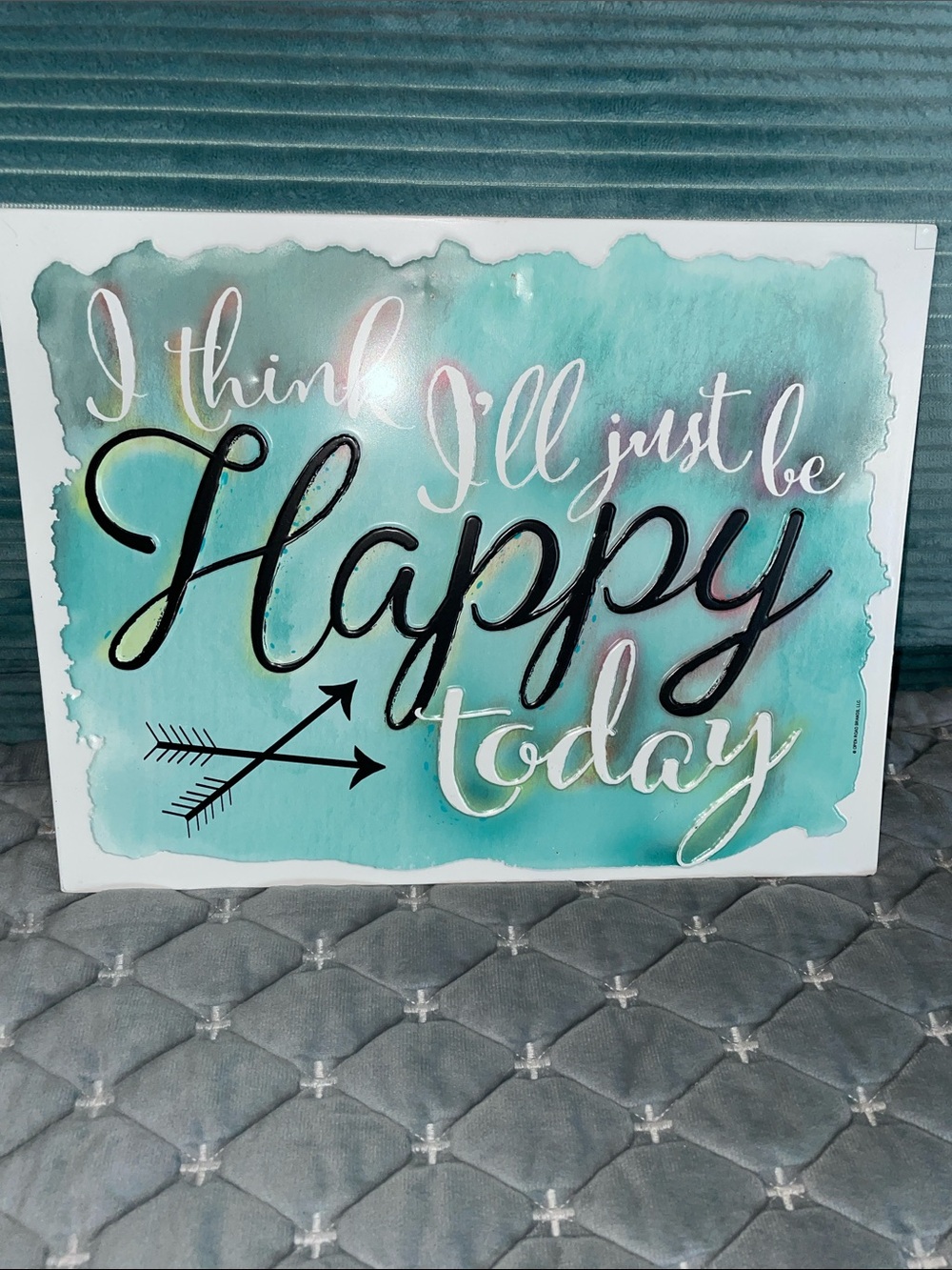Open Road 10” x 13” metal sign w/graphics “I think I’ll just be happy today”-NWT